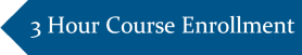 Enroll in 3 Hour Required Course